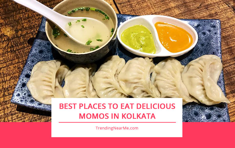 Best Places To Eat Delicious Momos in Kolkata