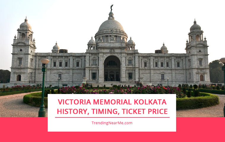 Victoria Memorial Kolkata: History, Timing, Ticket Price